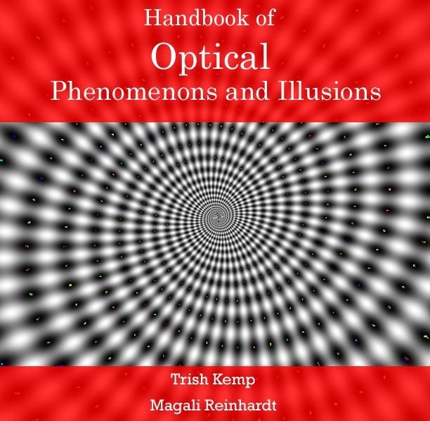 Handbook of Optical Phenomenons and Illusions
