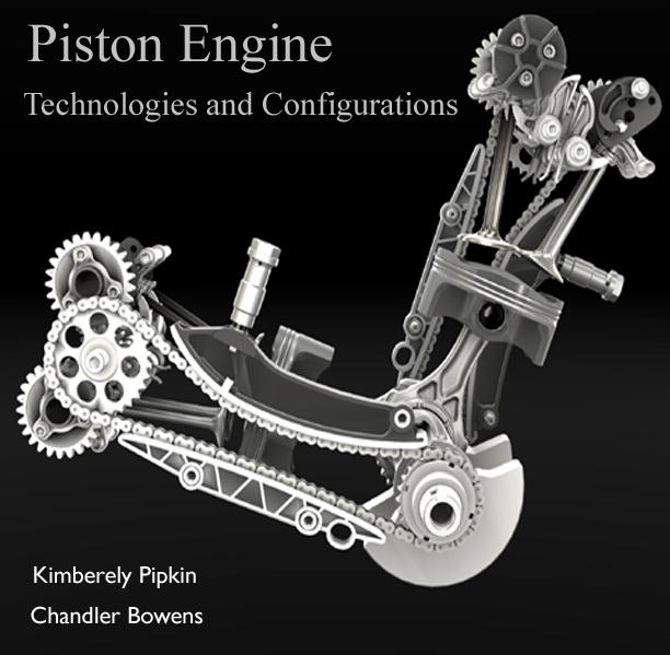 Piston Engine Technologies and Configurations