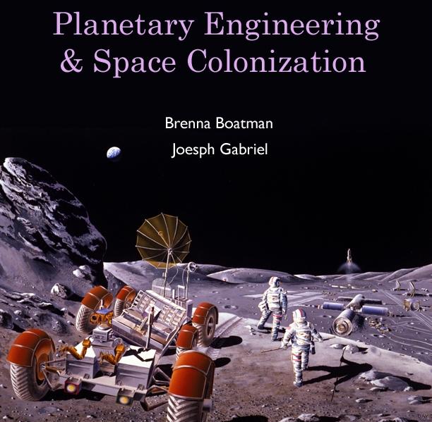 Planetary Engineering & Space Colonization