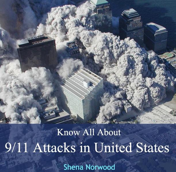 Know All About 9/11 Attacks in United States