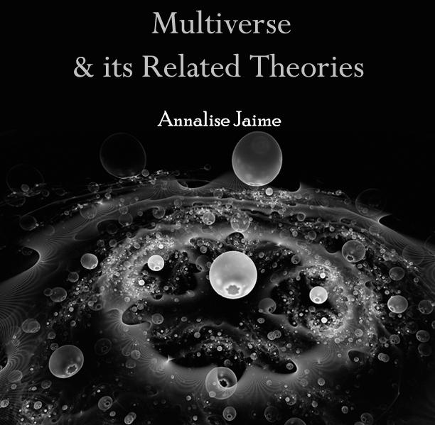Multiverse & its Related Theories