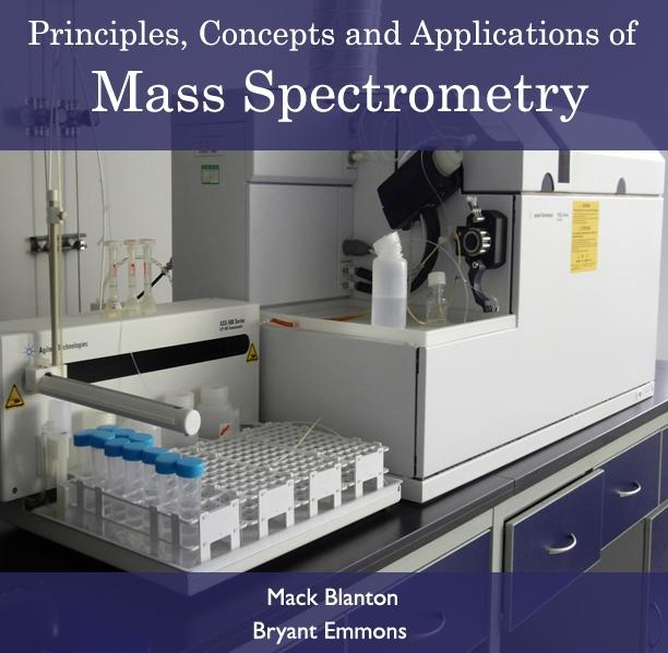 Principles Concepts and Applications of Mass Spectrometry