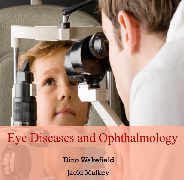 Eye Diseases and Ophthalmology