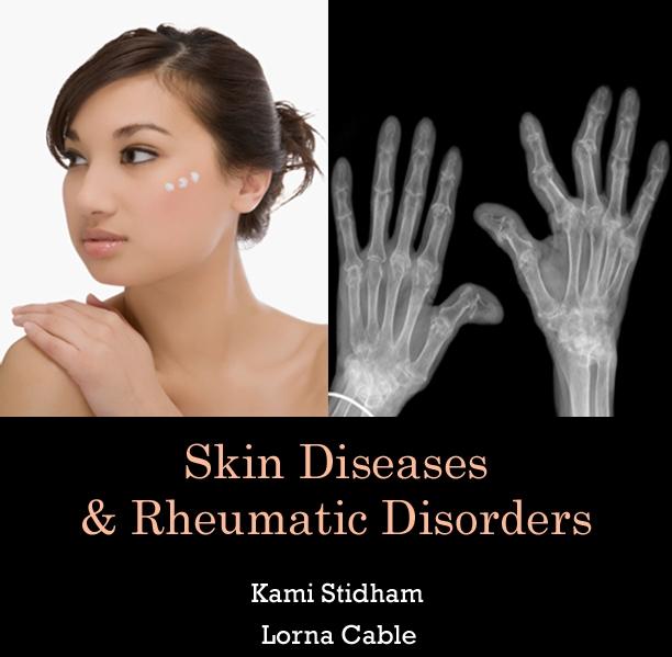 Skin Diseases & Rheumatic Disorders