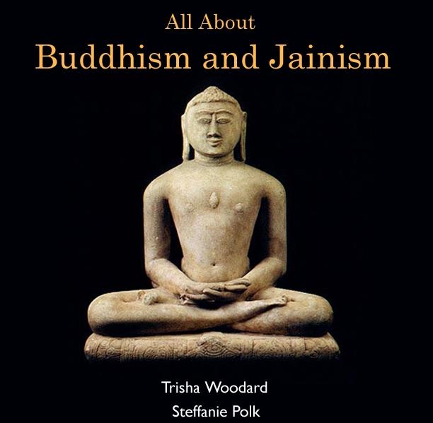All About Buddhism and Jainism