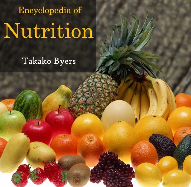 Encyclopedia of Nutrition