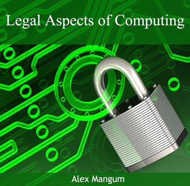 Legal Aspects of Computing