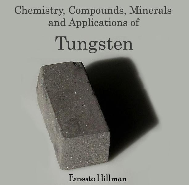 Chemistry Compounds Minerals and Applications of Tungsten