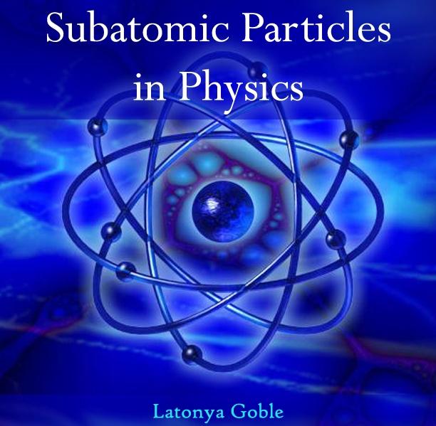 Subatomic Particles in Physics