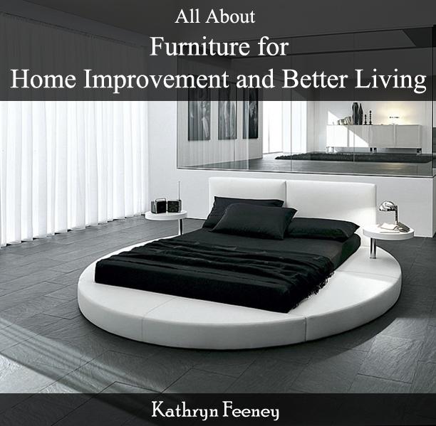 All About Furniture for Home Improvement and Better Living