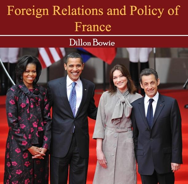 Foreign Relations and Policy of France