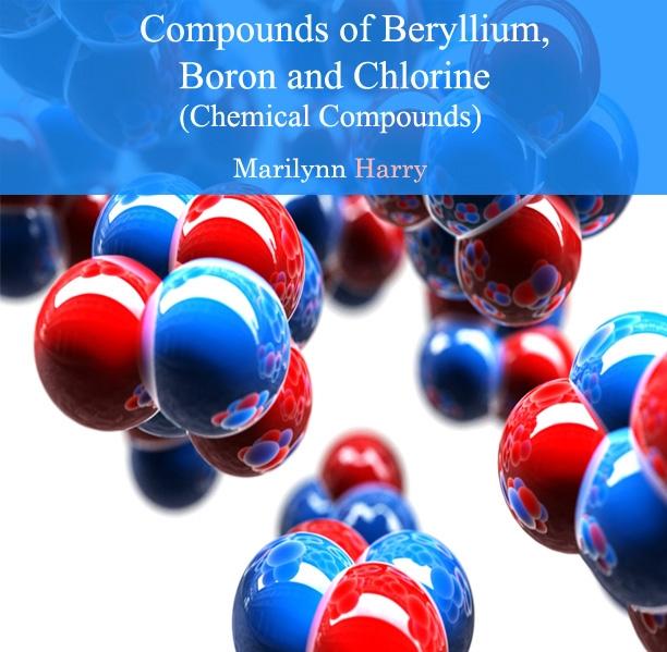 Compounds of Beryllium Boron and Chlorine (Chemical Compounds)