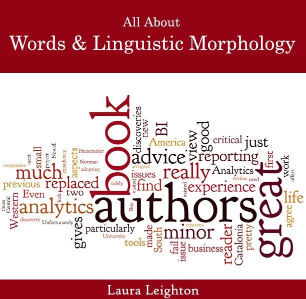 All About Words & Linguistic Morphology