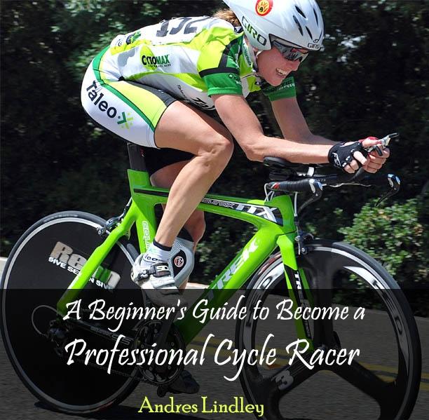Beginner's Guide to Become a Professional Cycle Racer A