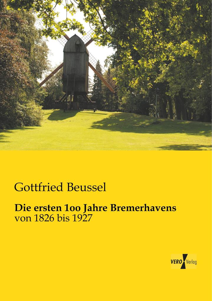 Die ersten 1oo Jahre Bremerhavens