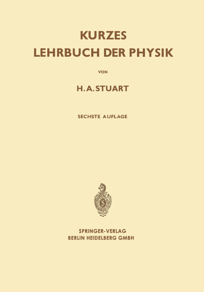 Kurzes Lehrbuch der Physik - Gerhard Klages/ Herbert A. Stuart