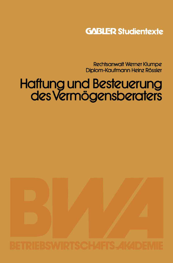 Haftung und Besteuerung des Vermögensberaters - Werner Klumpe/ Heinz Rössler