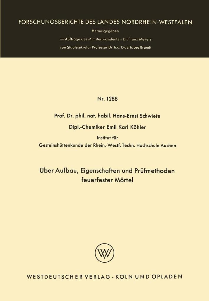 Über Aufbau Eigenschaften und Prüfmethoden feuerfester Mörtel