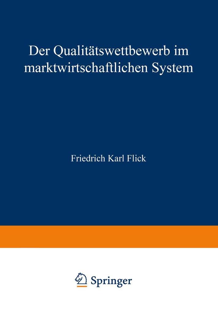 Der Qualitätswettbewerb im marktwirtschaftlichen System