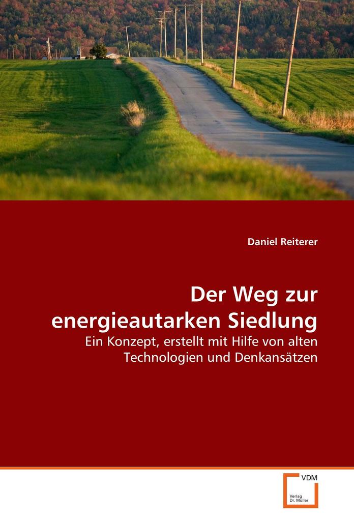 Der Weg zur energieautarken Siedlung