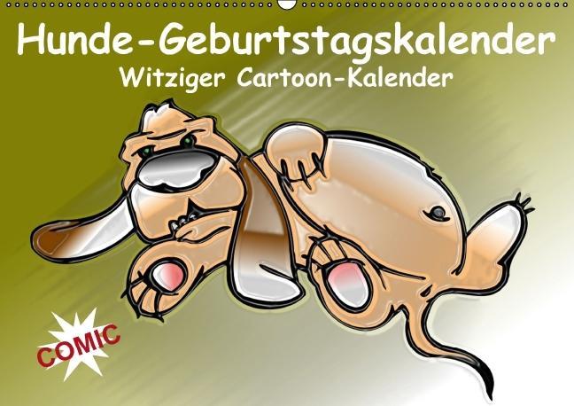 Hunde-Geburtstagskalender / Witziger Cartoon-Kalender (Wandkalender immerwährend DIN A2 quer) - Elisabeth Stanzer