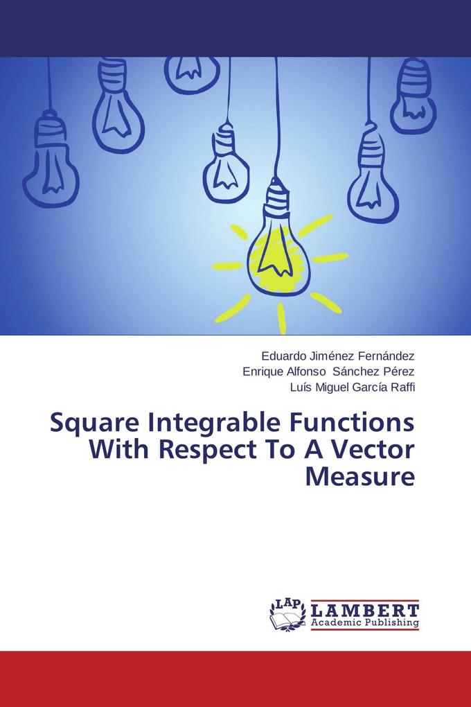 Square Integrable Functions With Respect To A Vector Measure