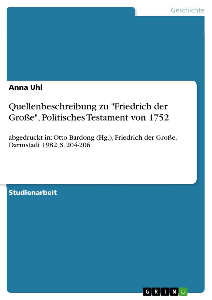 Quellenbeschreibung zu Friedrich der Große Politisches Testament von 1752