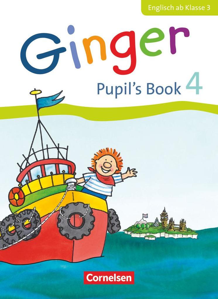 Ginger 4. Schuljahr. Pupil‘s Book