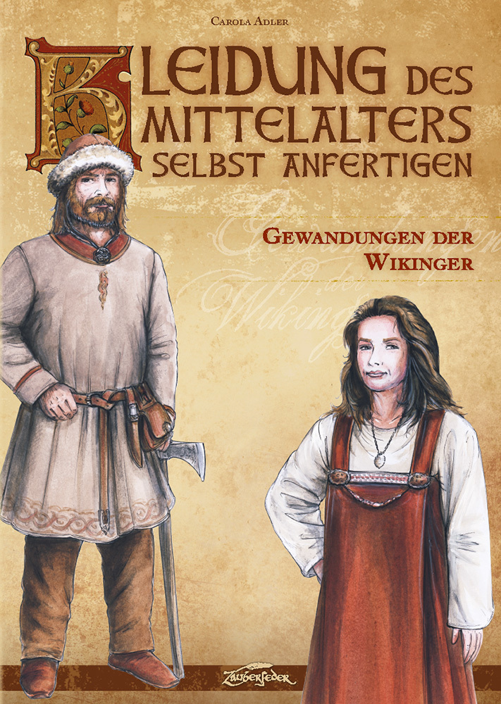 Zauberfeder GmbH Kleidung Des Mittelalters Selbst Anfertigen - Gewandungen Der Wikinger