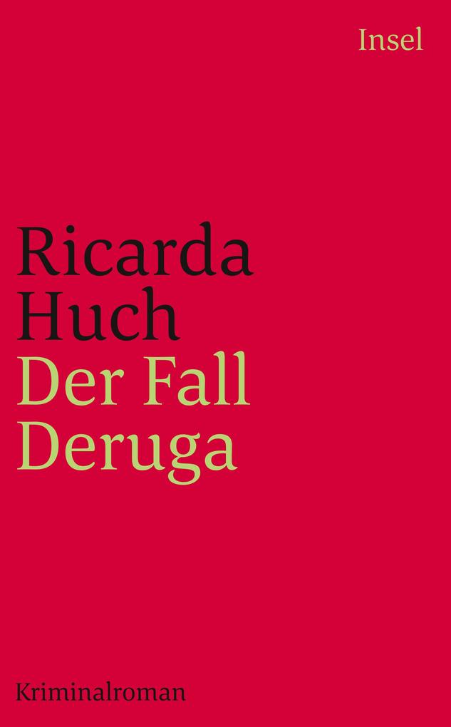 Der Fall Deruga - Ricarda Huch