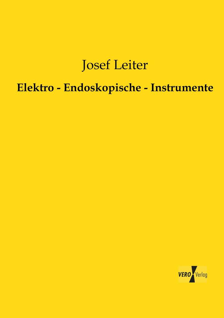 Elektro - Endoskopische - Instrumente