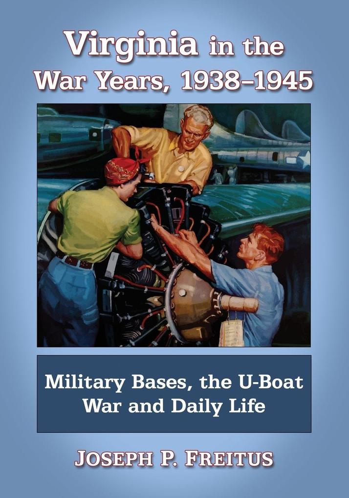 Virginia in the War Years 1938-1945