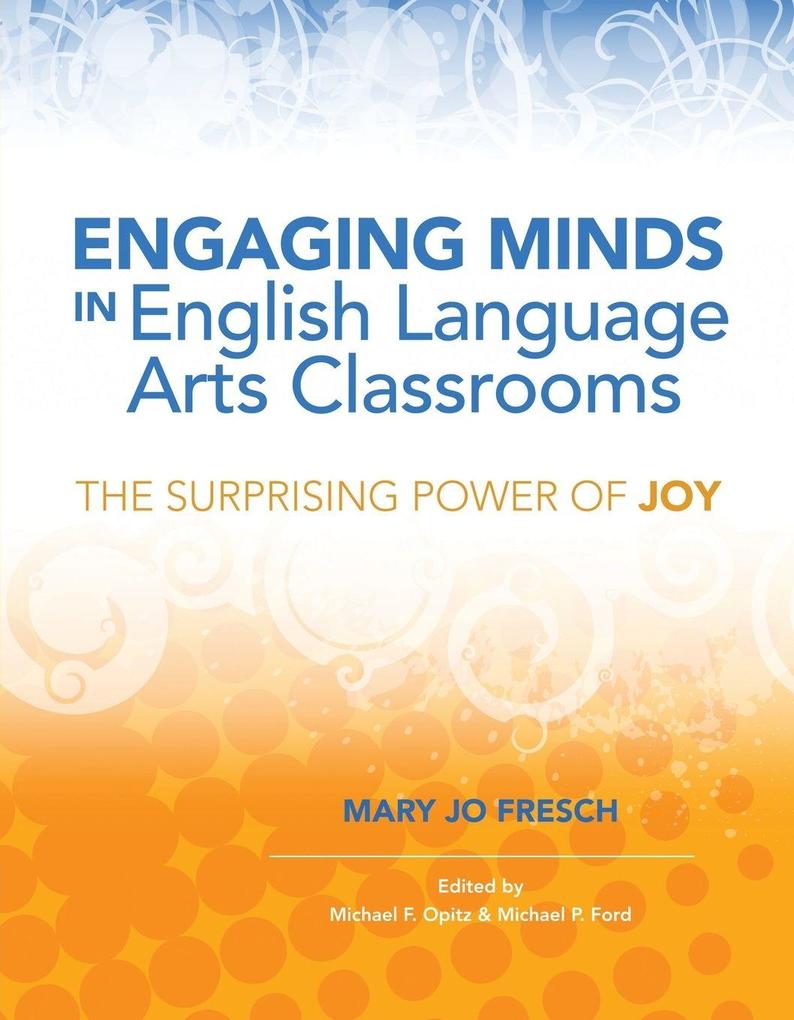 Engaging Minds in English Language Arts Classrooms