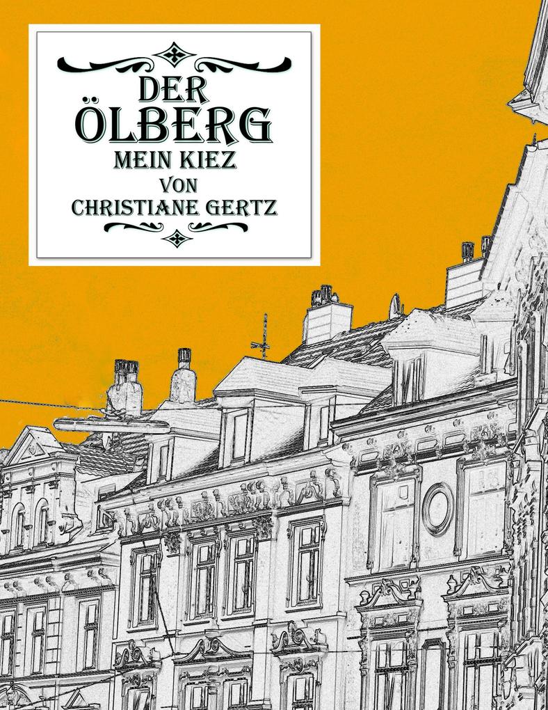 Der Ölberg mein Kiez