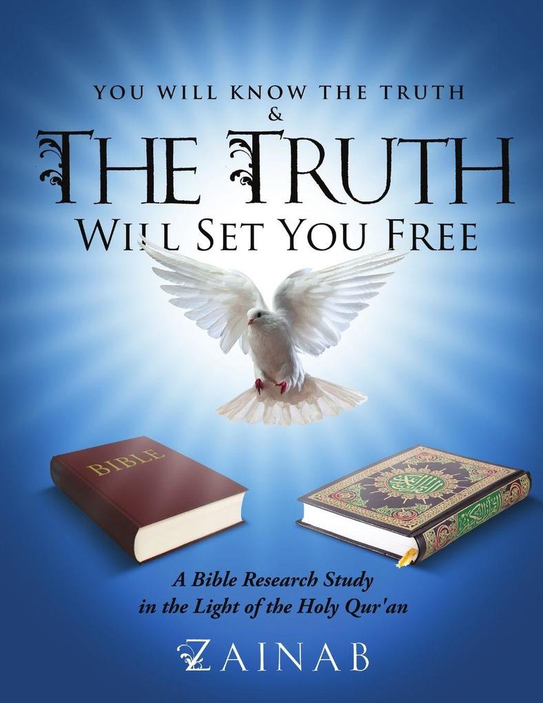 You Will Know The Truth & The Truth Will Set You Free
