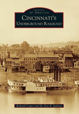 Cincinnati‘s Underground Railroad