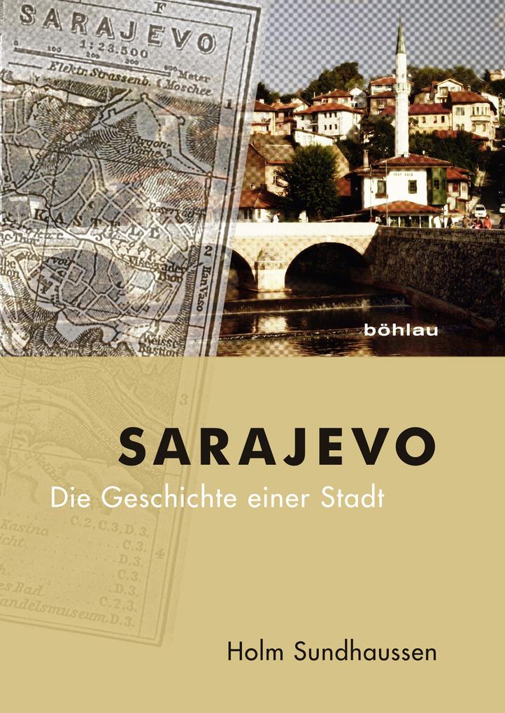 Sarajevo: Die Geschichte einer Stadt - Bild 3