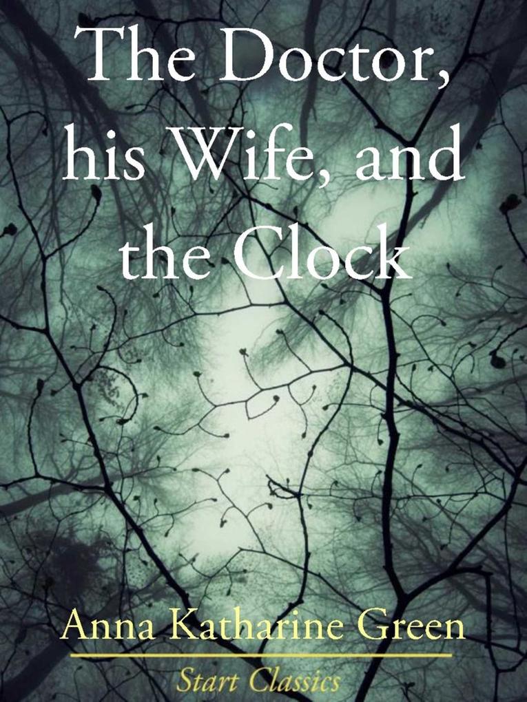 The Doctor His Wife and the Clock