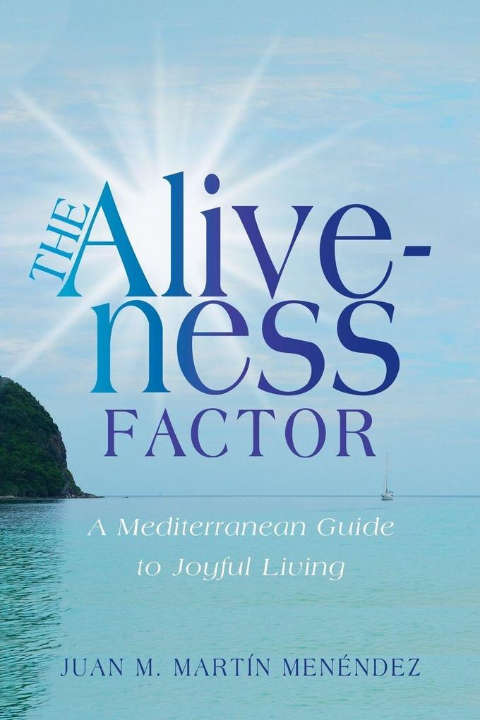 The Aliveness Factor