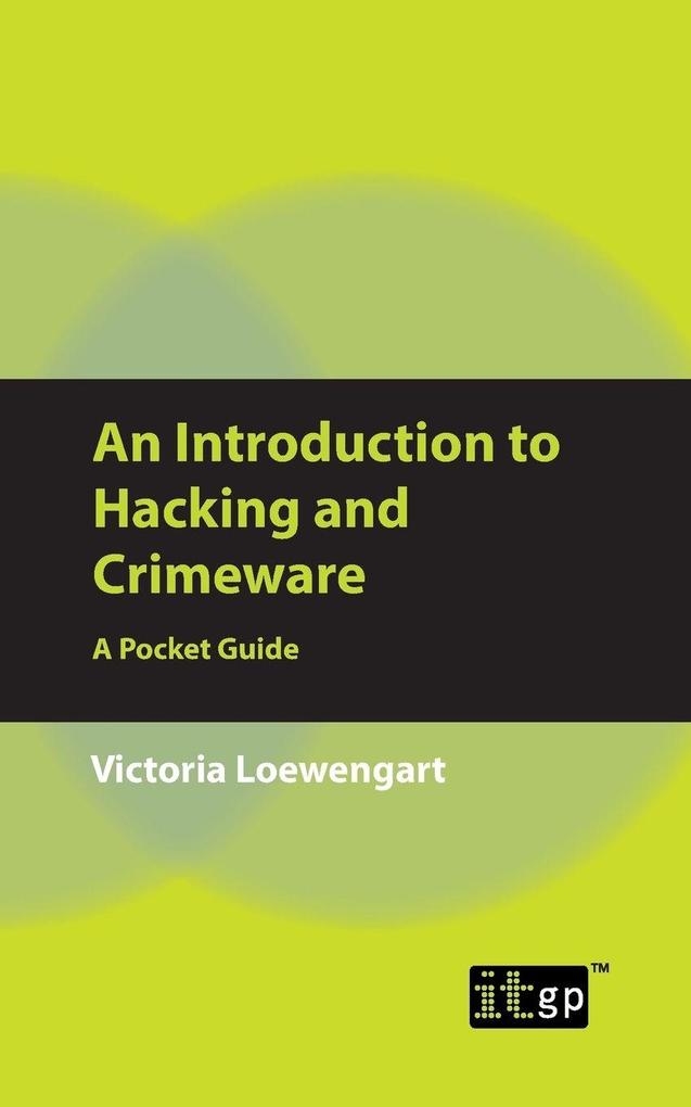 An Introduction to Hacking and Crimeware