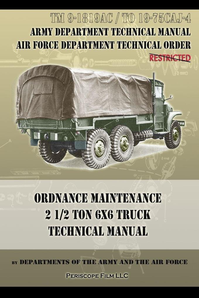 Ordnance Maintenance 2 1/2 Ton 6x6 Truck Technical Manual
