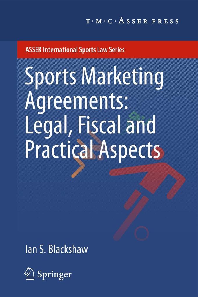 Sports Marketing Agreements: Legal Fiscal and Practical Aspects