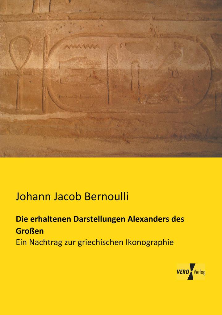 Die erhaltenen Darstellungen Alexanders des Großen