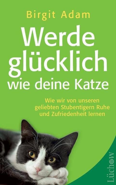 Image of Werde glücklich wie deine Katze