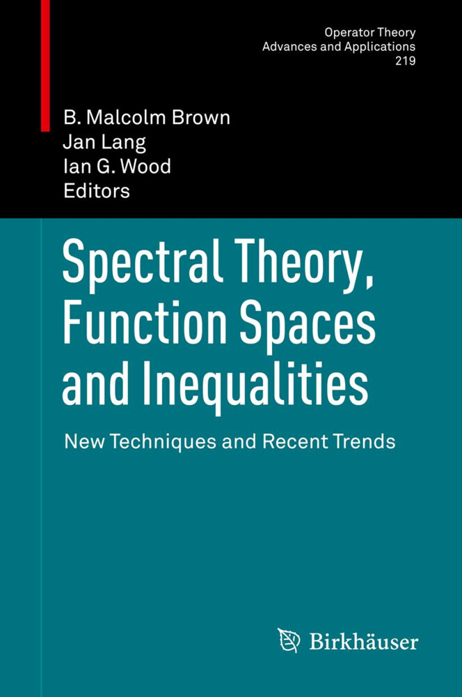 Spectral Theory Function Spaces and Inequalities