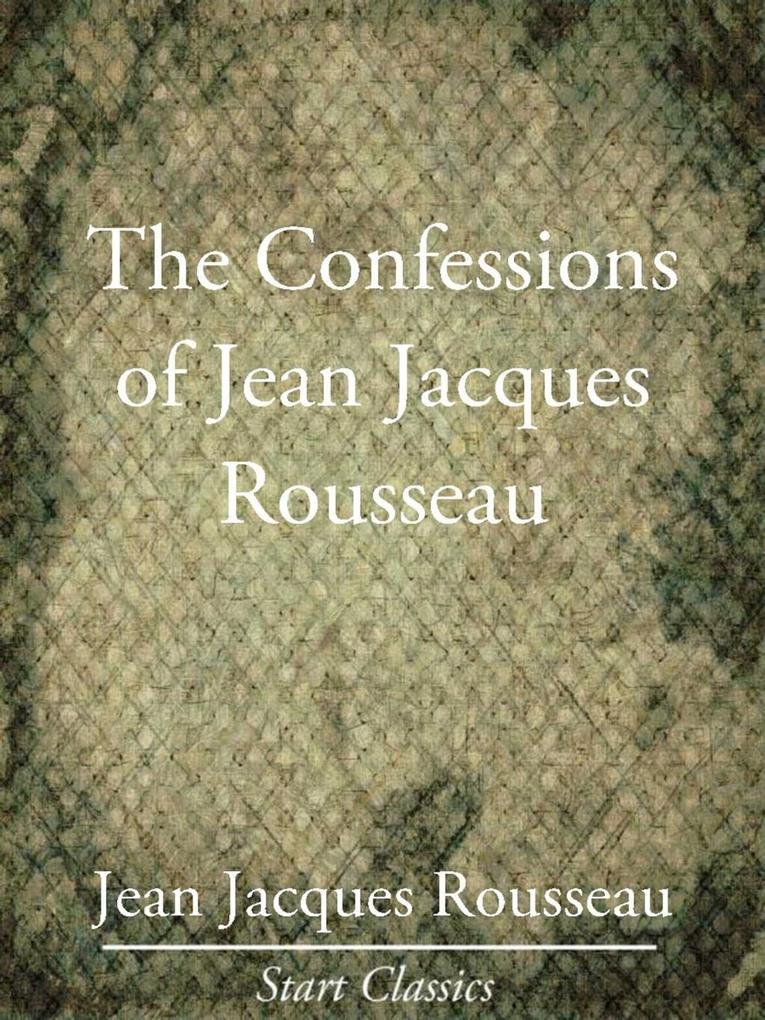 The Confessions of Jean Jacques Rouss