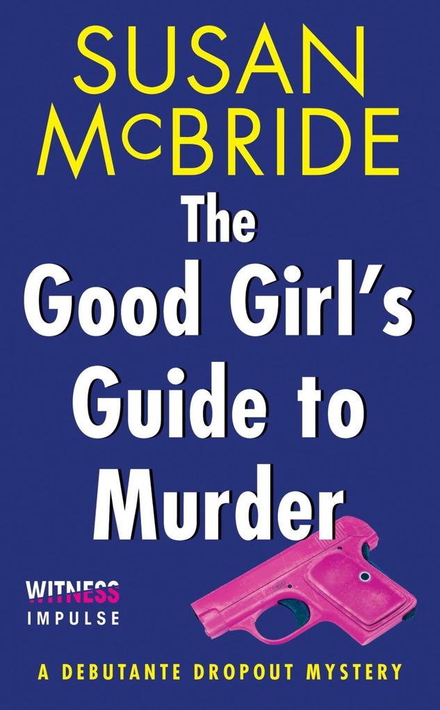 The Good Girl‘s Guide to Murder