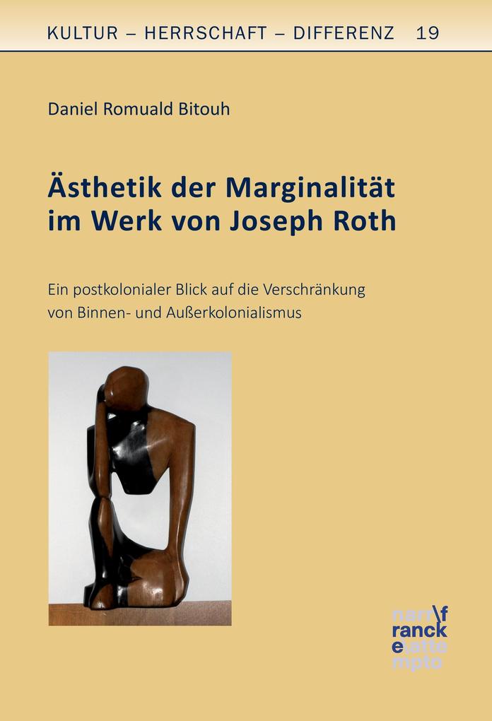 Ästhetik der Marginalität im Werk von Joseph Roth - Daniel Romuald Bitouh