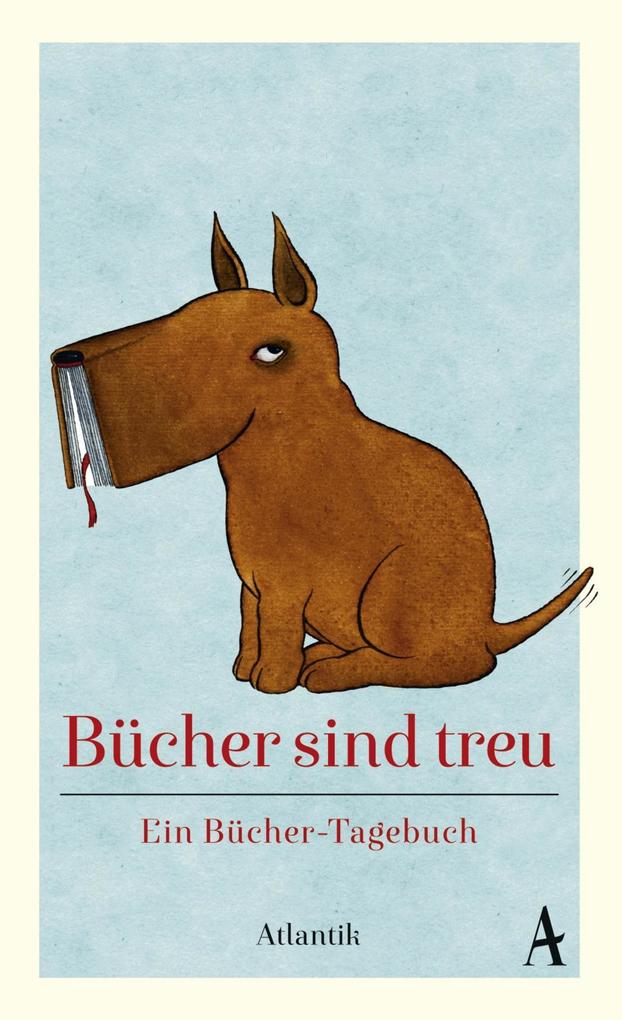 Image of Bücher sind treu - Ein Bücher-Tagebuch