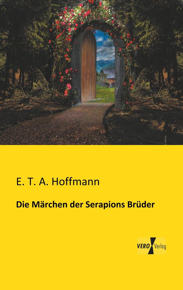 Die Märchen der Serapions Brüder